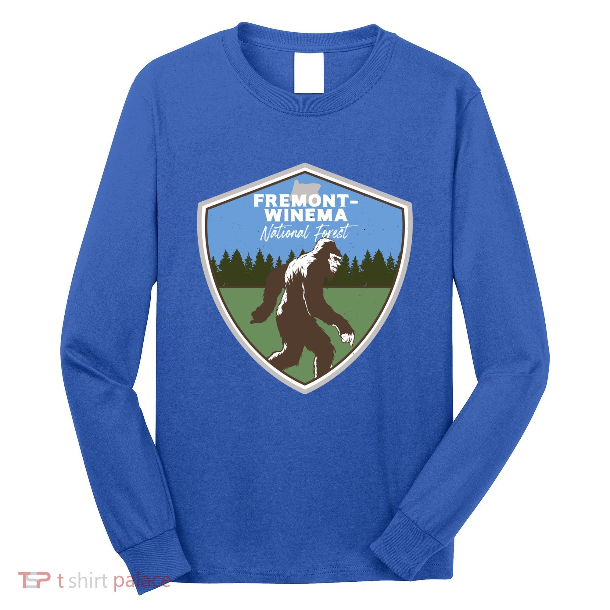 Bigfoot Sighting In Fremontwinema National Forest Oregon Gift Long Sleeve Shirt
