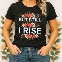 But Still I Rise Inspiration Quote Black Women Queen Women's T-Shirt thumb 2
