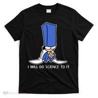 Biscuit Science I Will Do Science To It T-Shirt thumb 0
