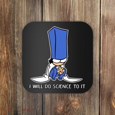 Biscuit Science I Will Do Science To It Coaster