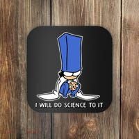Biscuit Science I Will Do Science To It Coaster thumb 0