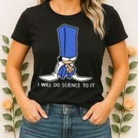 Biscuit Science I Will Do Science To It Women's T-Shirt thumb 2