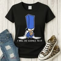 Biscuit Science I Will Do Science To It Women's T-Shirt thumb 3