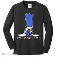 Biscuit Science I Will Do Science To It Kids Long Sleeve Shirt thumb 0
