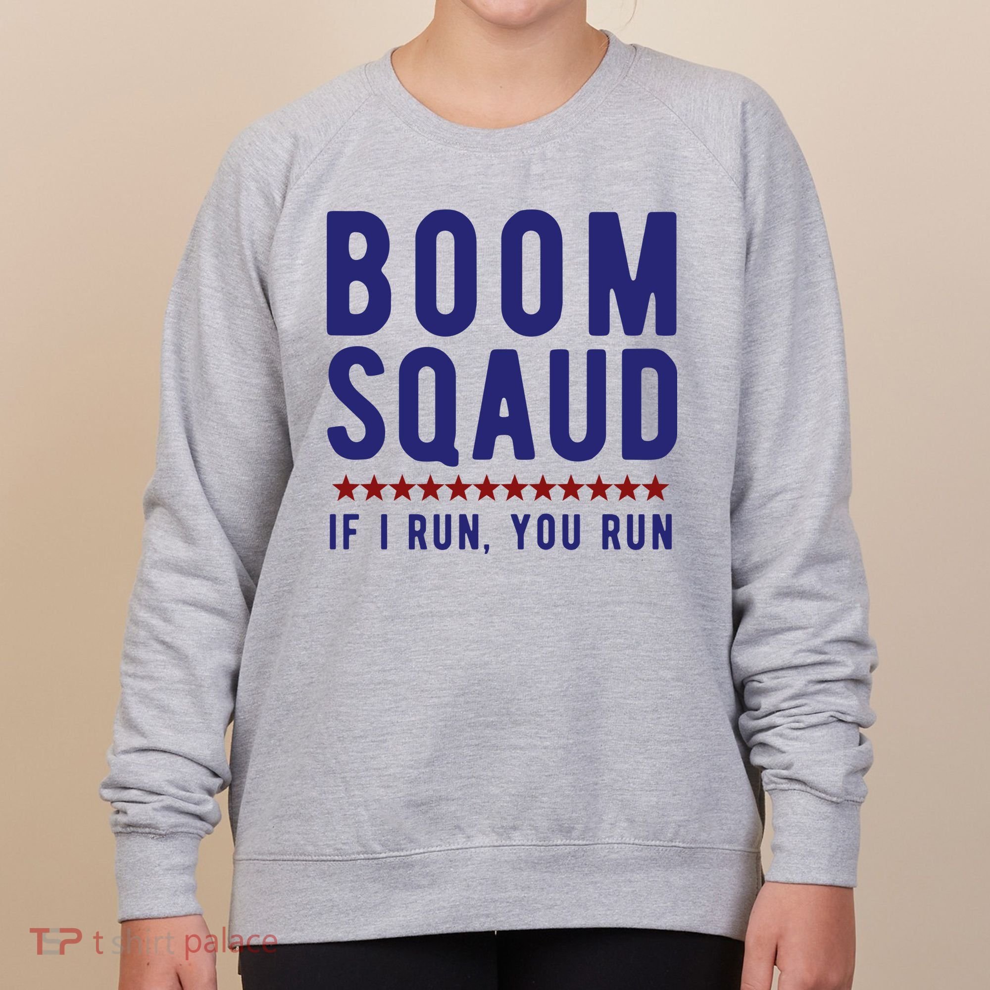 Boom Squad If I Run You Run Funny 4th Of July Women's Sweatshirt