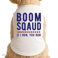 Boom Squad If I Run You Run Funny 4th Of July Doggie Tank thumb 0