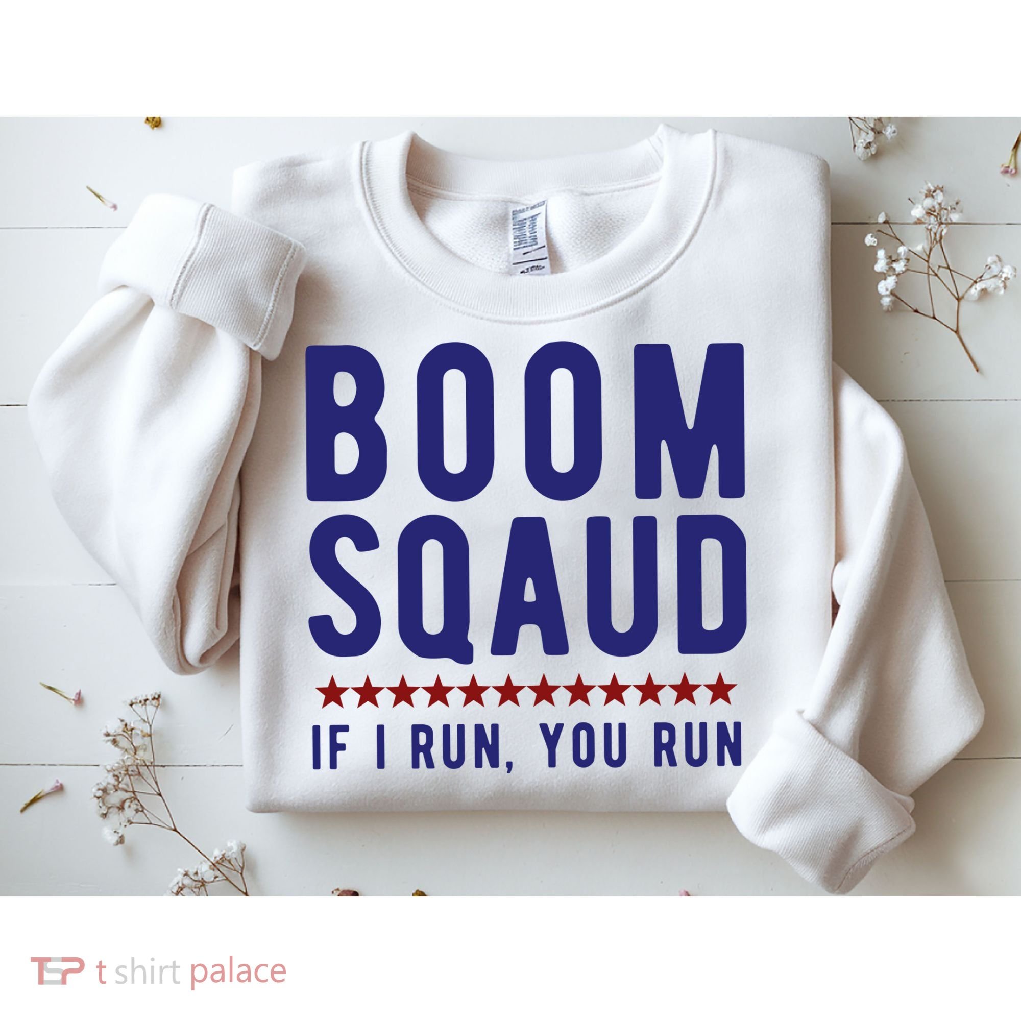 Boom Squad If I Run You Run Funny 4th Of July Sweatshirt