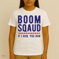 Boom Squad If I Run You Run Funny 4th Of July T-Shirt thumb 4