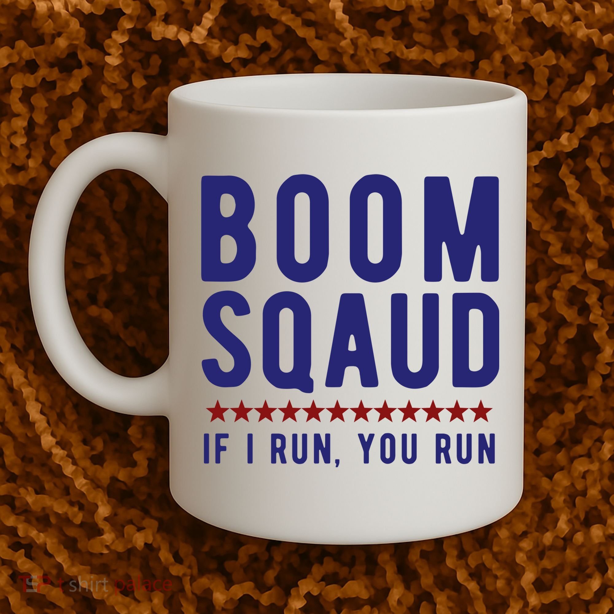 Boom Squad If I Run You Run Funny 4th Of July Coffee Mug