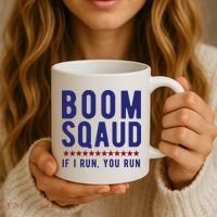 Boom Squad If I Run You Run Funny 4th Of July Coffee Mug thumb 3