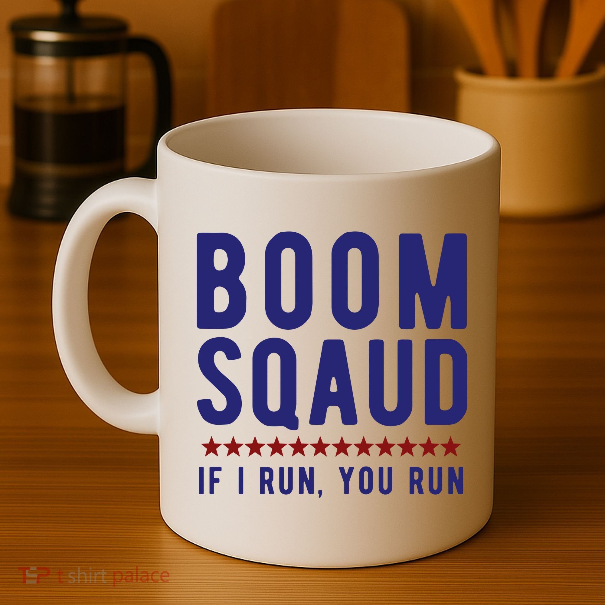 Boom Squad If I Run You Run Funny 4th Of July Coffee Mug