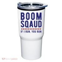 Boom Squad If I Run You Run Funny 4th Of July Tumbler thumb 0