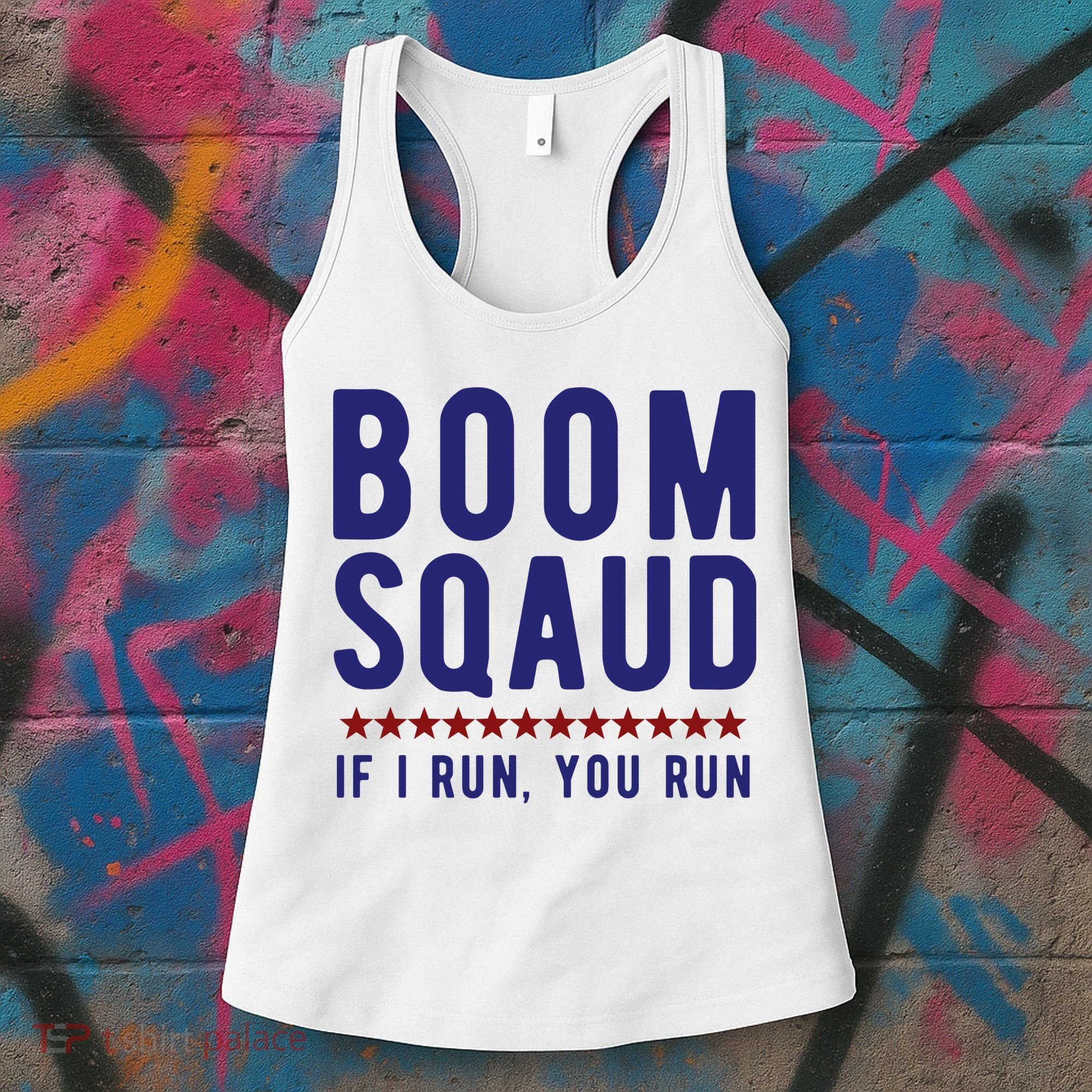 Boom Squad If I Run You Run Funny 4th Of July Women's Tank Top