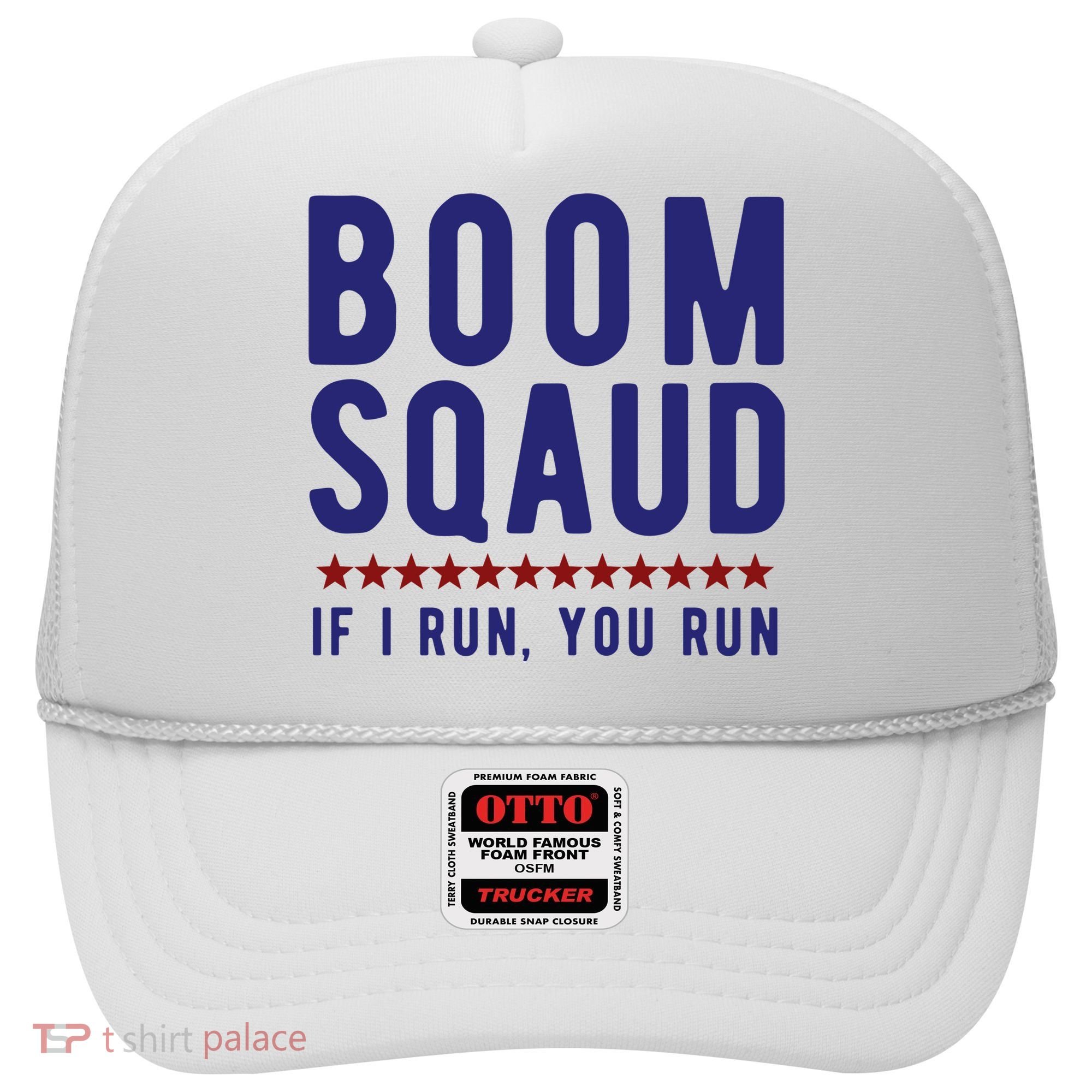 Boom Squad If I Run You Run Funny 4th Of July Hat