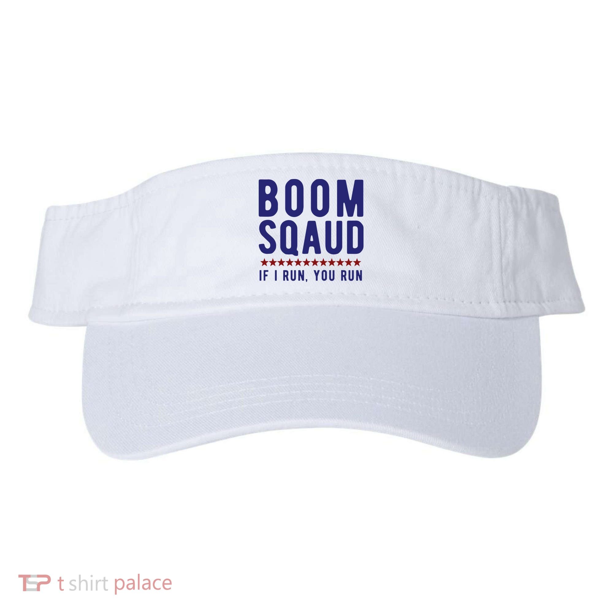 Boom Squad If I Run You Run Funny 4th Of July Visor
