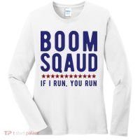 Boom Squad If I Run You Run Funny 4th Of July Women's Long Sleeve Shirt thumb 0
