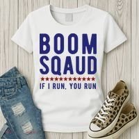 Boom Squad If I Run You Run Funny 4th Of July Women's T-Shirt thumb 3