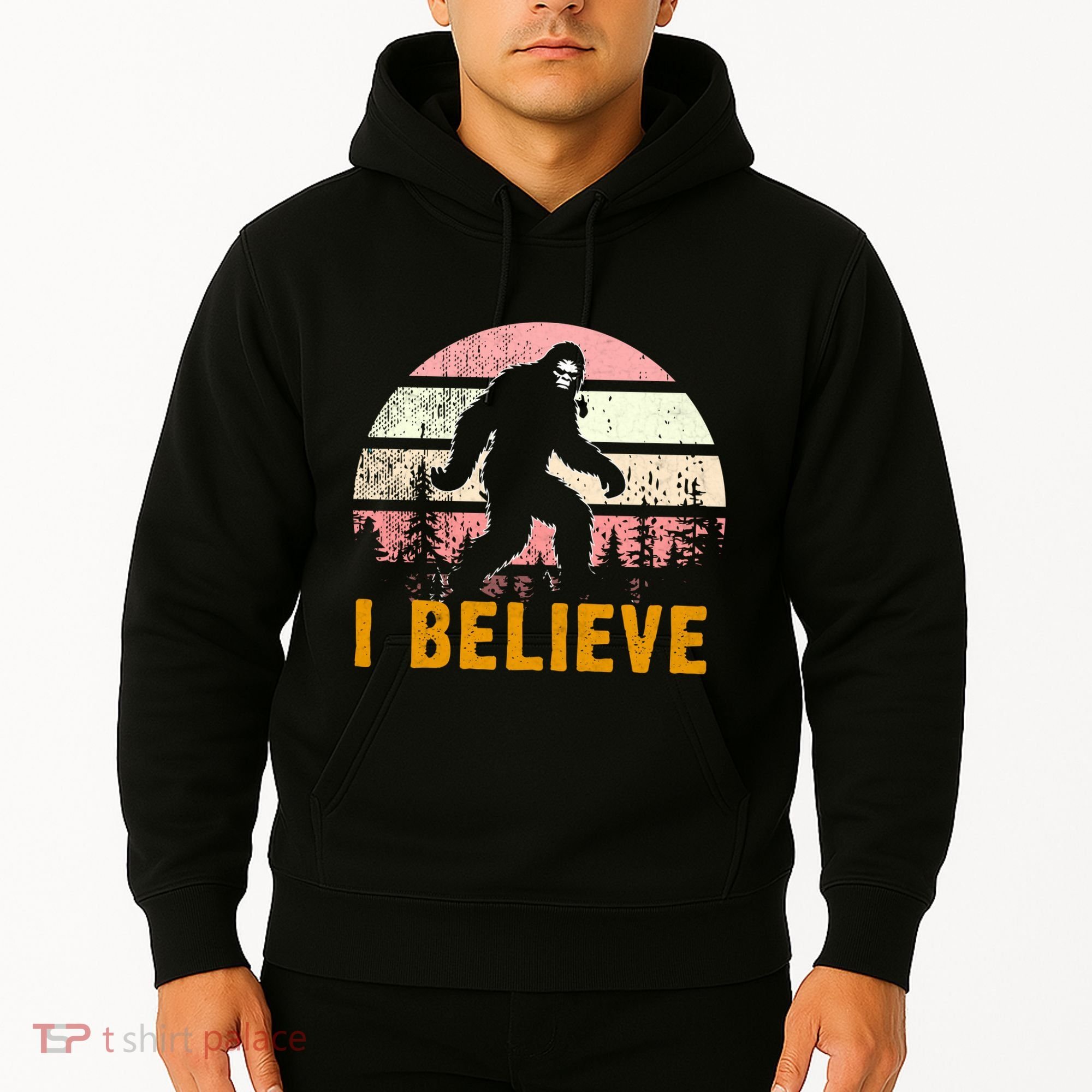 Bigfoot Squatch I Believe Bigfoot Hoodie