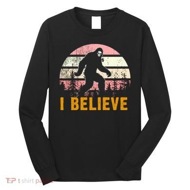 Bigfoot Squatch I Believe Bigfoot Long Sleeve Shirt