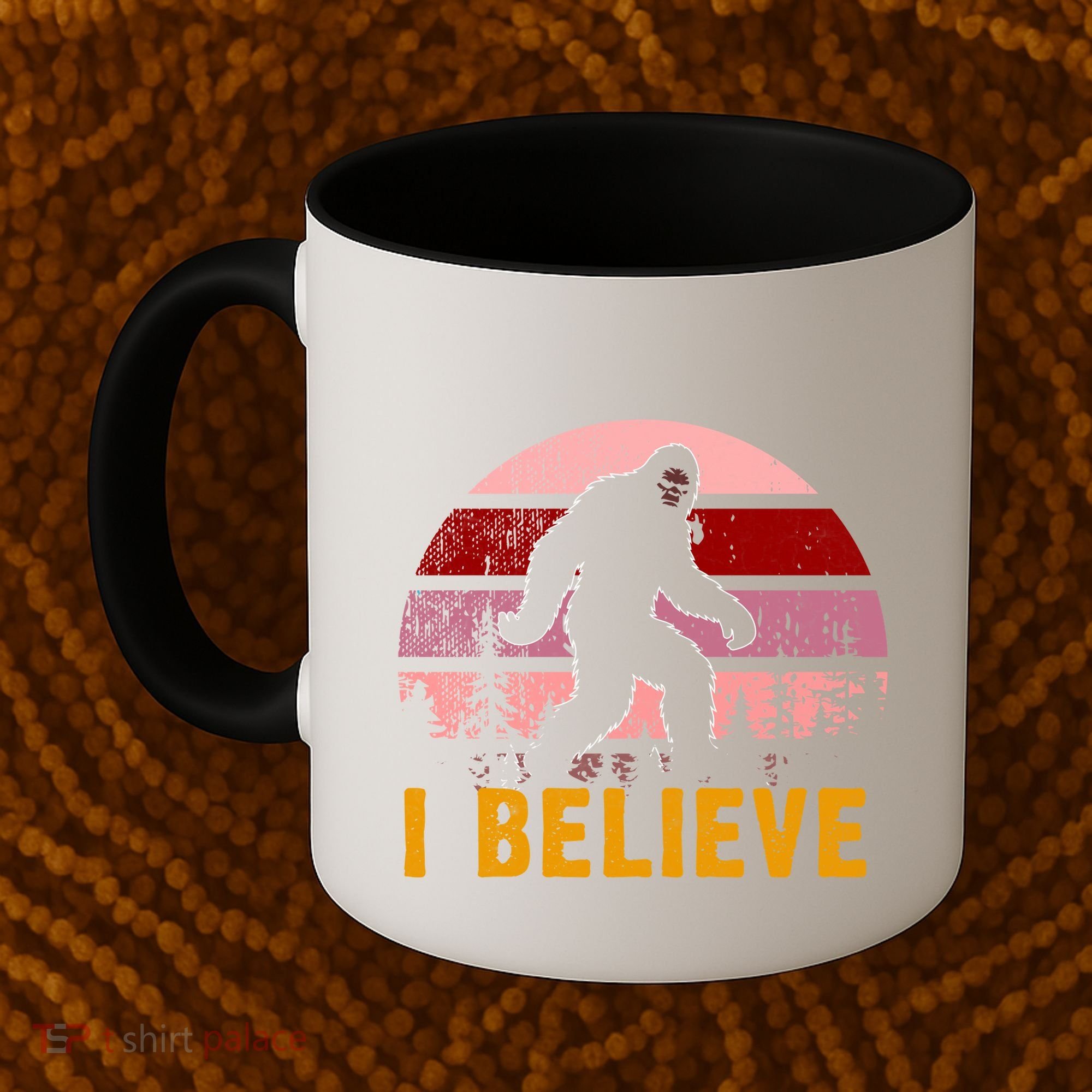 Bigfoot Squatch I Believe Bigfoot Coffee Mug