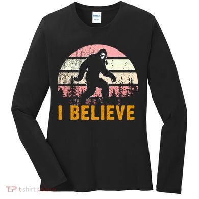 Bigfoot Squatch I Believe Bigfoot Women's Long Sleeve Shirt