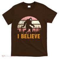 Bigfoot Squatch I Believe Bigfoot T-Shirt thumb 0