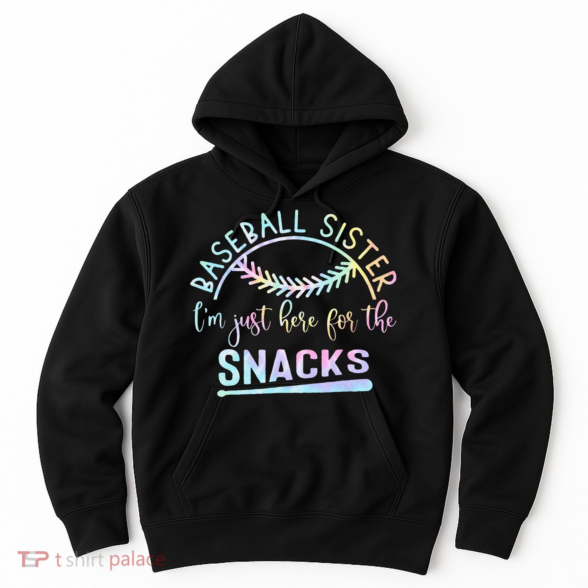 Baseball Sister Im Just Here For The Snacks Retro B Tie Dye Hoodie