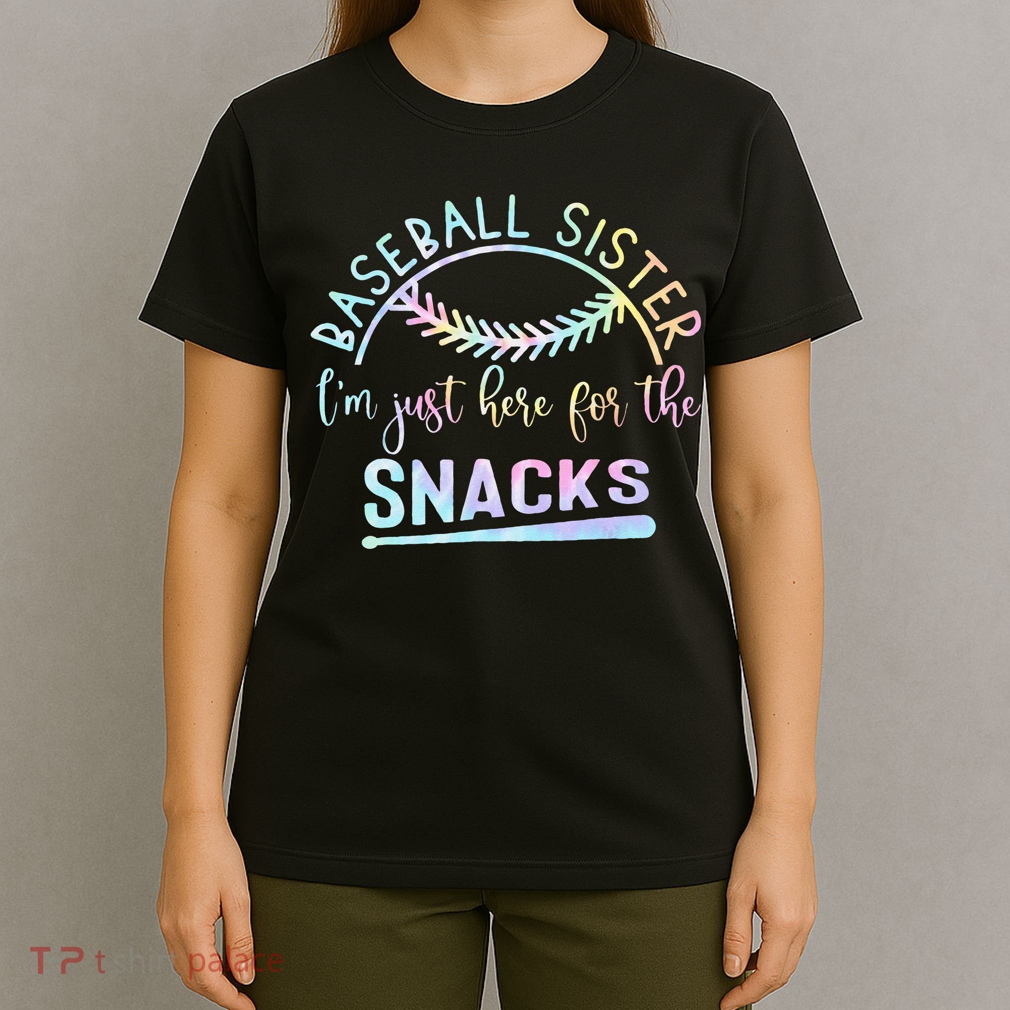 Baseball Sister Im Just Here For The Snacks Retro B Tie Dye T-Shirt