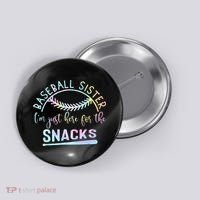 Baseball Sister Im Just Here For The Snacks Retro B Tie Dye Button thumb 0