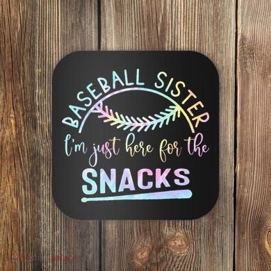 Baseball Sister Im Just Here For The Snacks Retro B Tie Dye Coaster