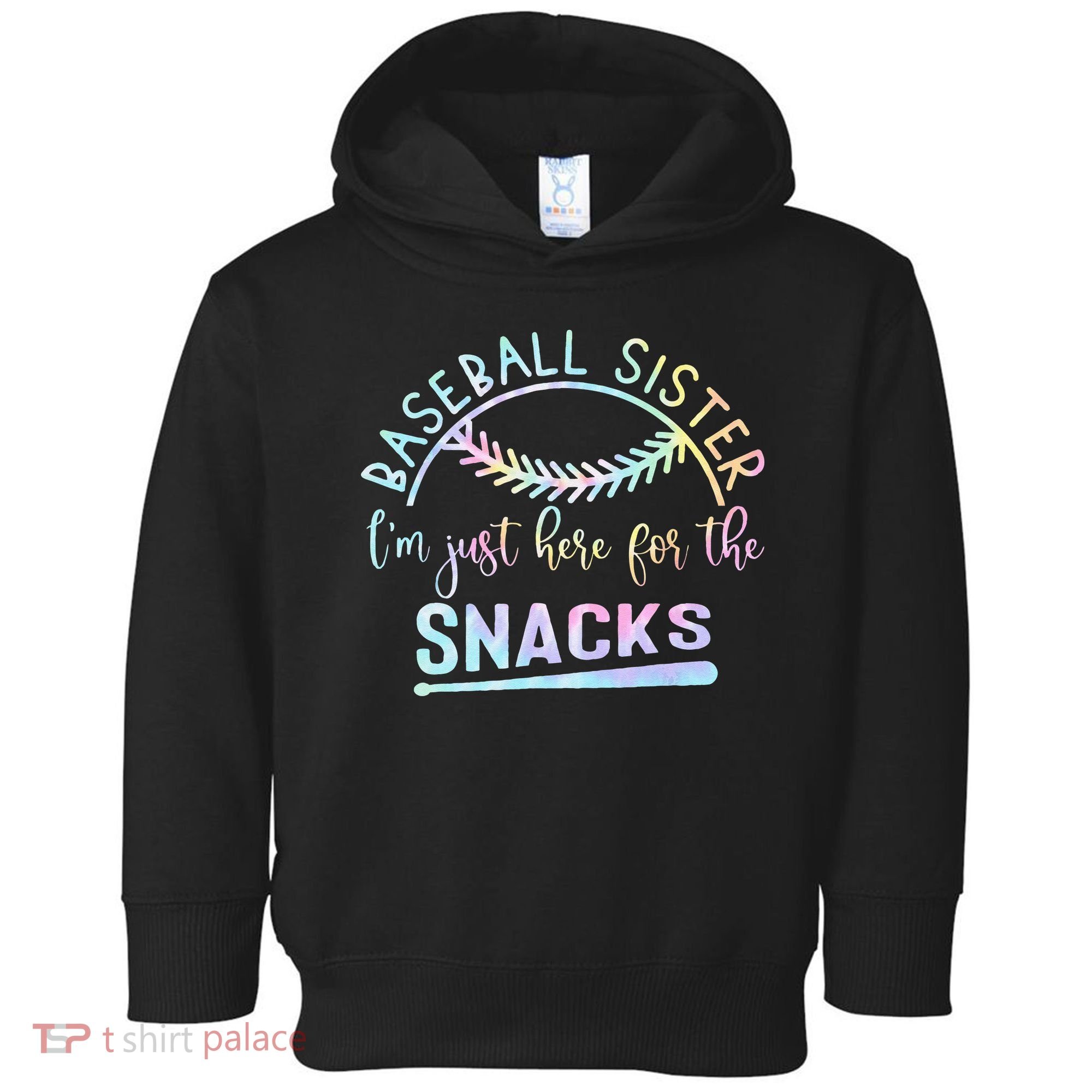 Baseball Sister Im Just Here For The Snacks Retro B Tie Dye Toddler Hoodie