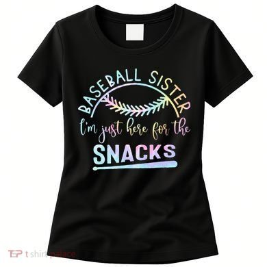 Baseball Sister Im Just Here For The Snacks Retro B Tie Dye Women's T-Shirt