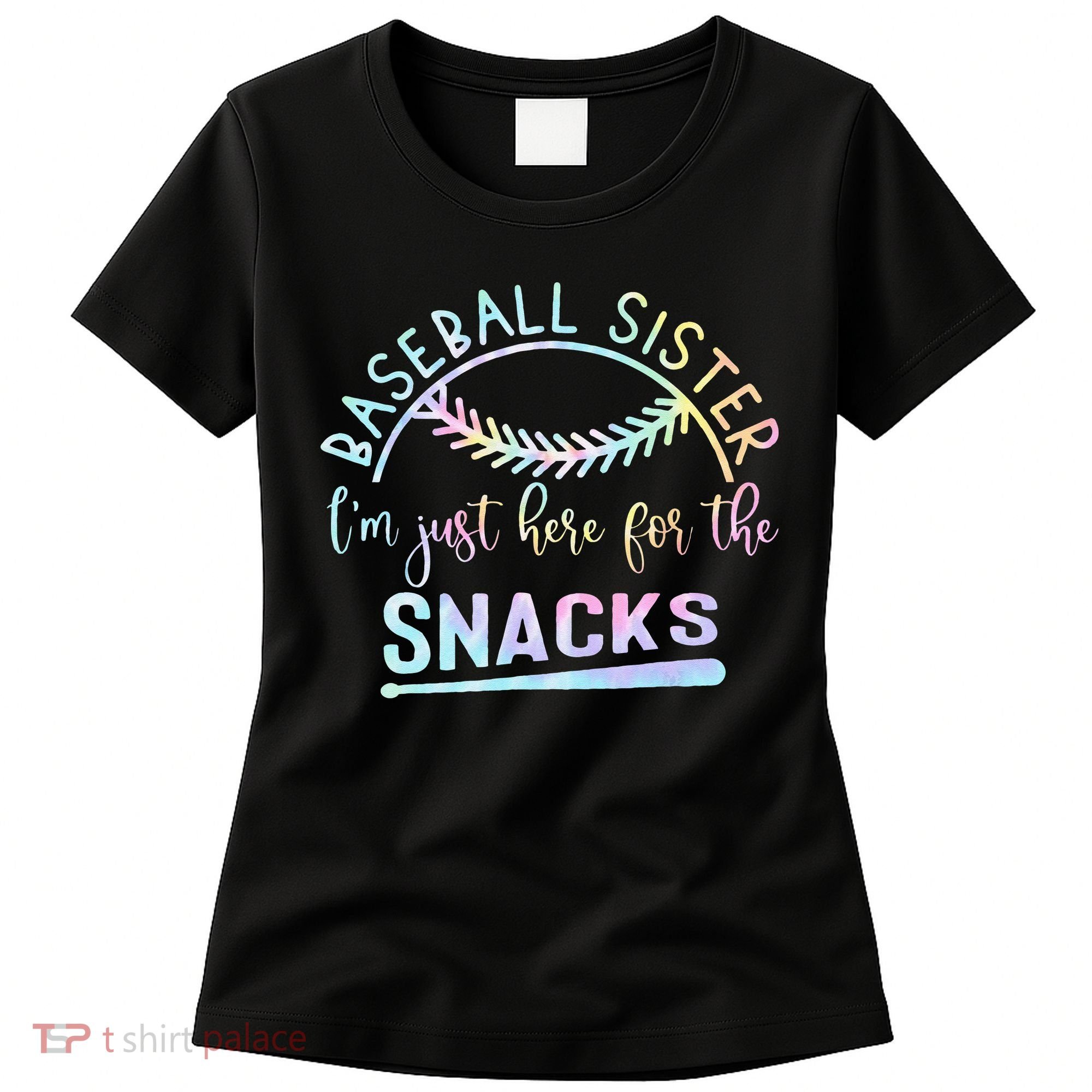 Baseball Sister Im Just Here For The Snacks Retro B Tie Dye Women's T-Shirt