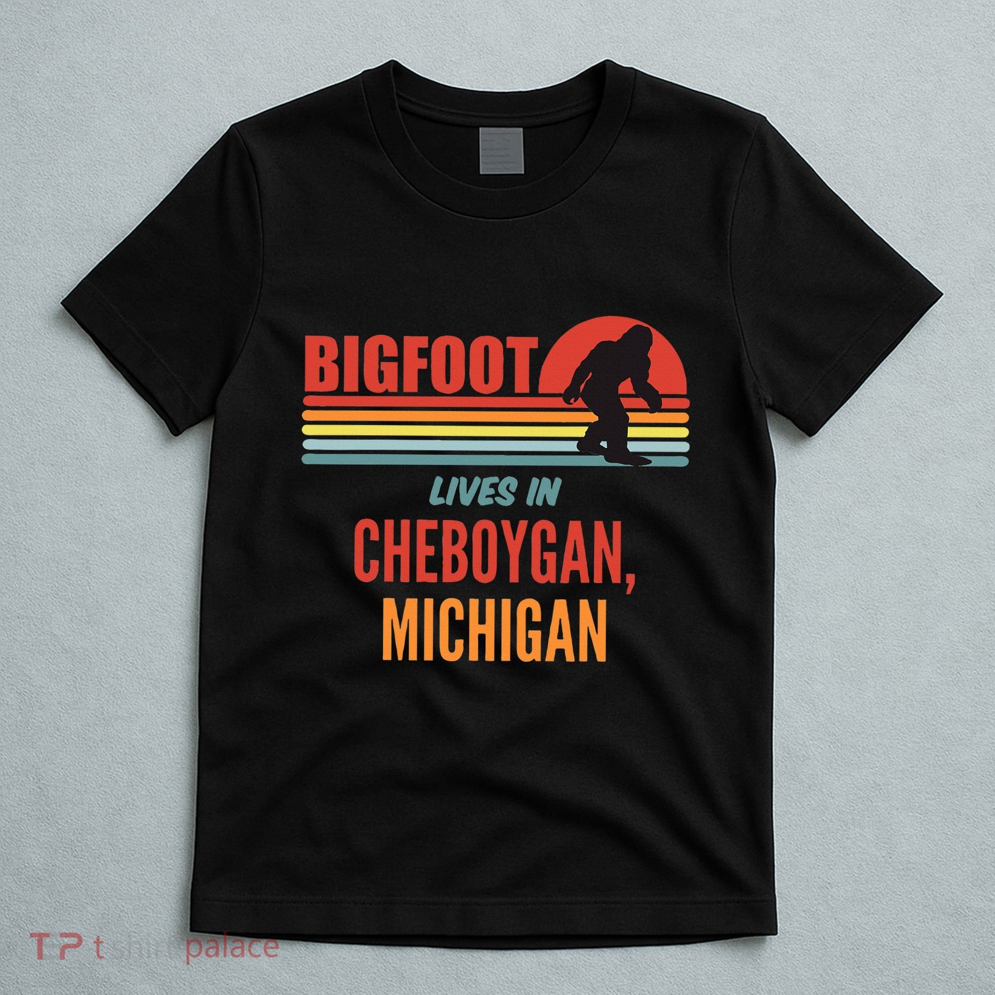 Bigfoot Sighting In Cheboygan Michigan T-Shirt