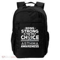 Being Strong Is The Only Choice Asthma Awareness Backpack thumb 0