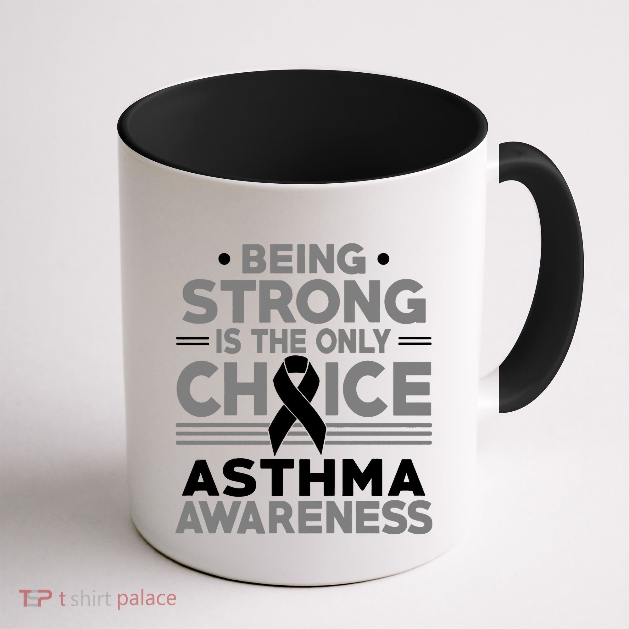 Being Strong Is The Only Choice Asthma Awareness Coffee Mug
