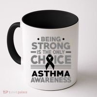 Being Strong Is The Only Choice Asthma Awareness Coffee Mug thumb 0