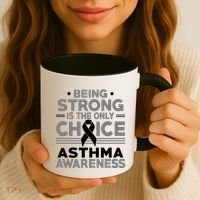 Being Strong Is The Only Choice Asthma Awareness Coffee Mug thumb 3