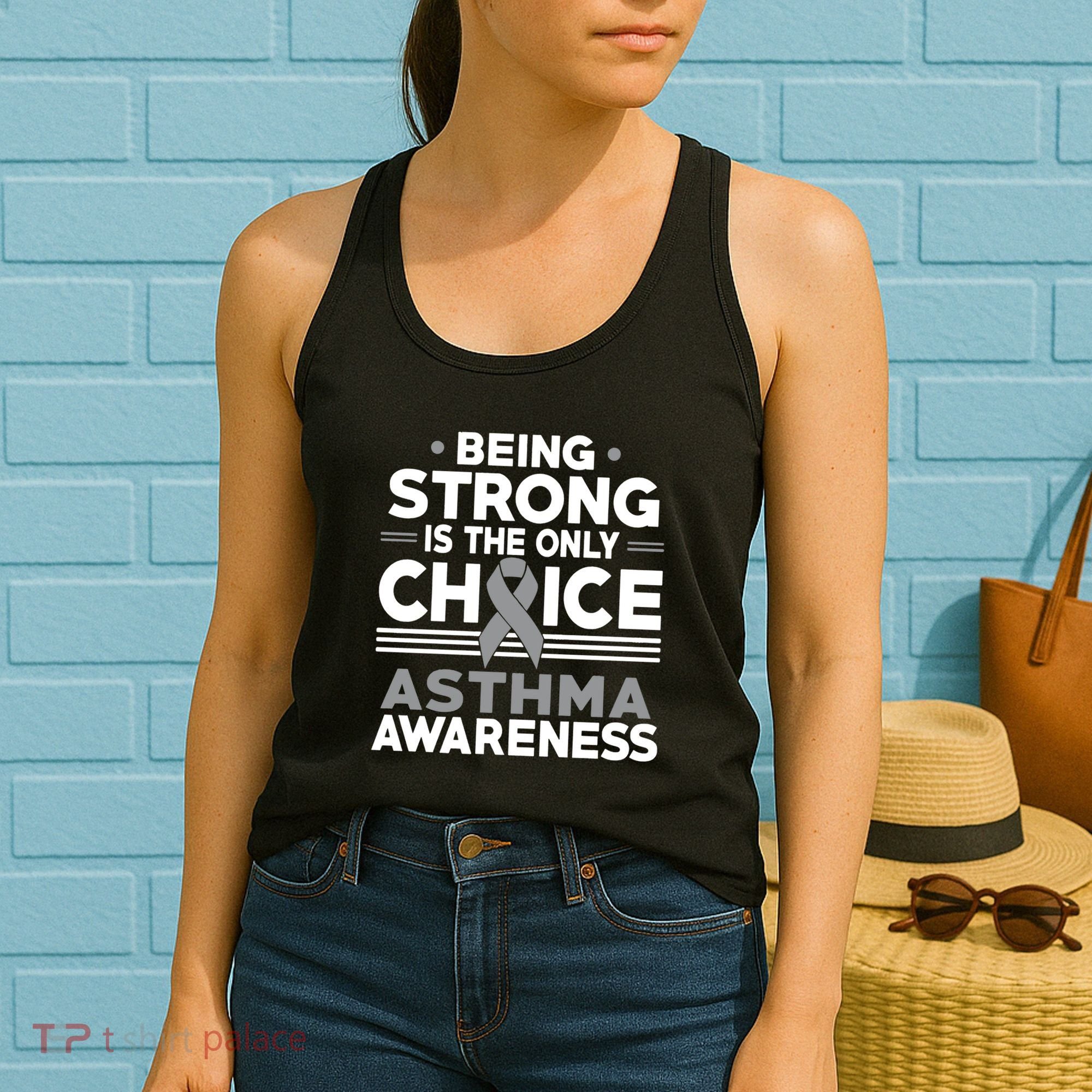 Being Strong Is The Only Choice Asthma Awareness Women's Tank Top