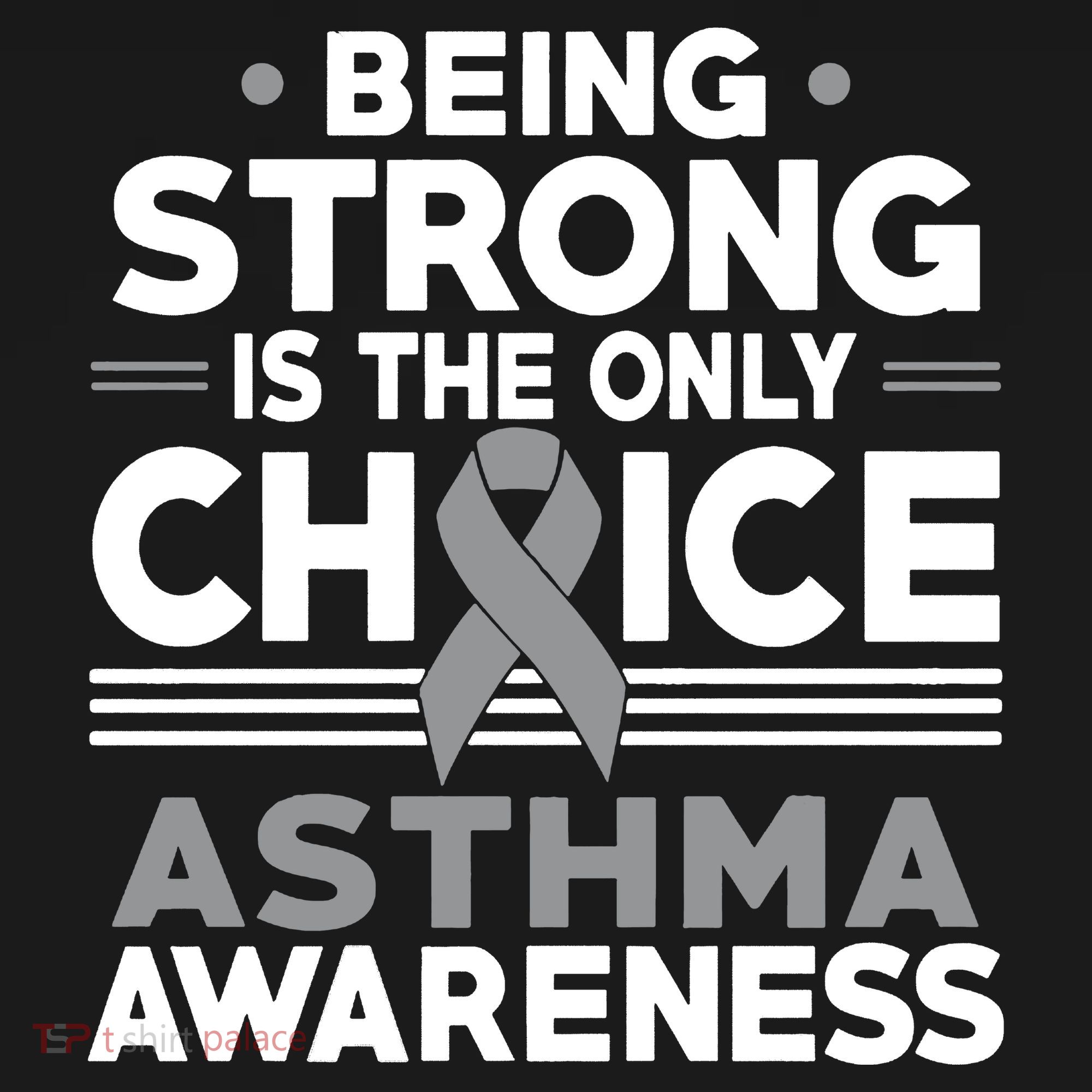 Being Strong Is The Only Choice Asthma Awareness Women's Long Sleeve Shirt