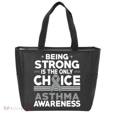 Being Strong Is The Only Choice Asthma Awareness Tote Bag