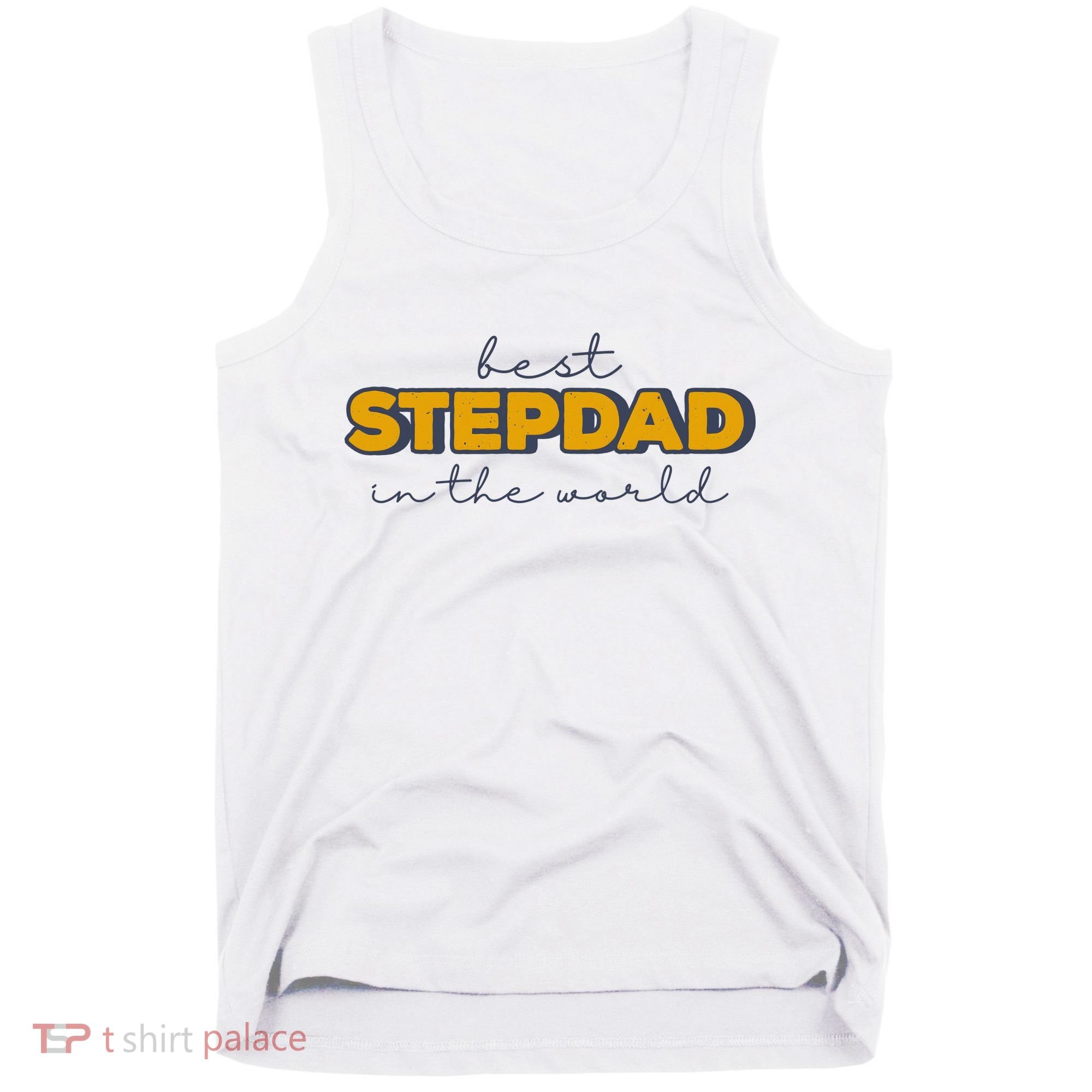 Best Stepdad In The World Fathers Day Tank Top