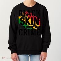 Black Skin Is Not A Crime For Black History Month Gift Women's Sweatshirt thumb 0