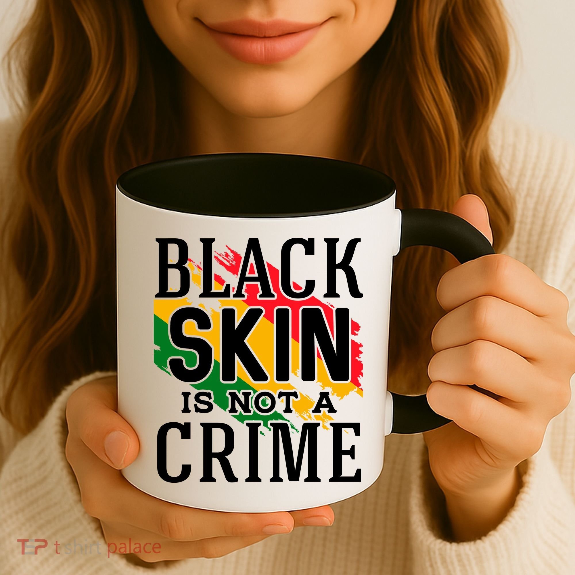 Black Skin Is Not A Crime For Black History Month Gift Coffee Mug