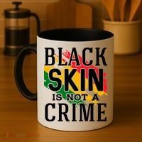 Black Skin Is Not A Crime For Black History Month Gift Coffee Mug thumb 4
