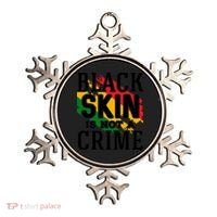 Black Skin Is Not A Crime For Black History Month Gift Ornament thumb 0
