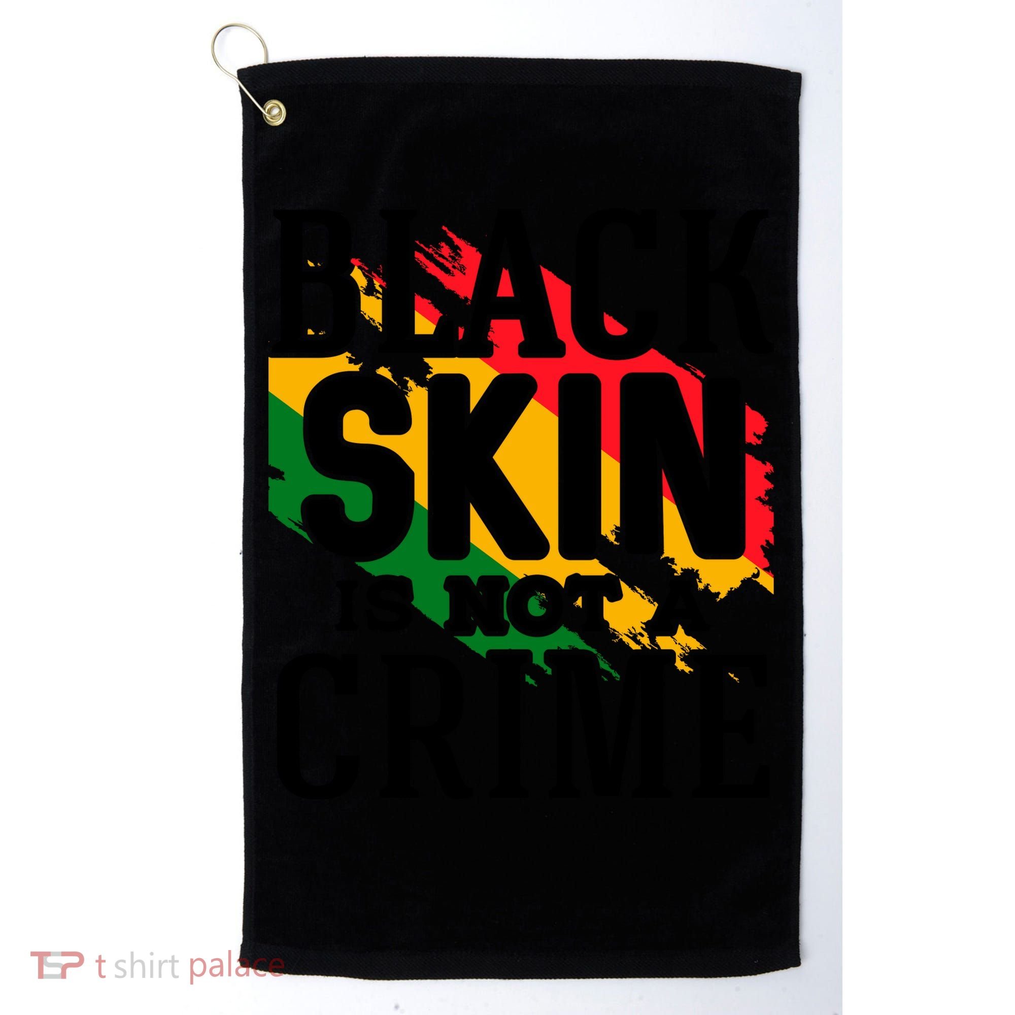 Black Skin Is Not A Crime For Black History Month Gift Golf Towel