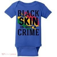 Black Skin Is Not A Crime For Black History Month Gift Baby Bodysuit thumb 0