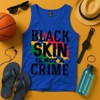 Black Skin Is Not A Crime For Black History Month Gift Tank Top thumb 4