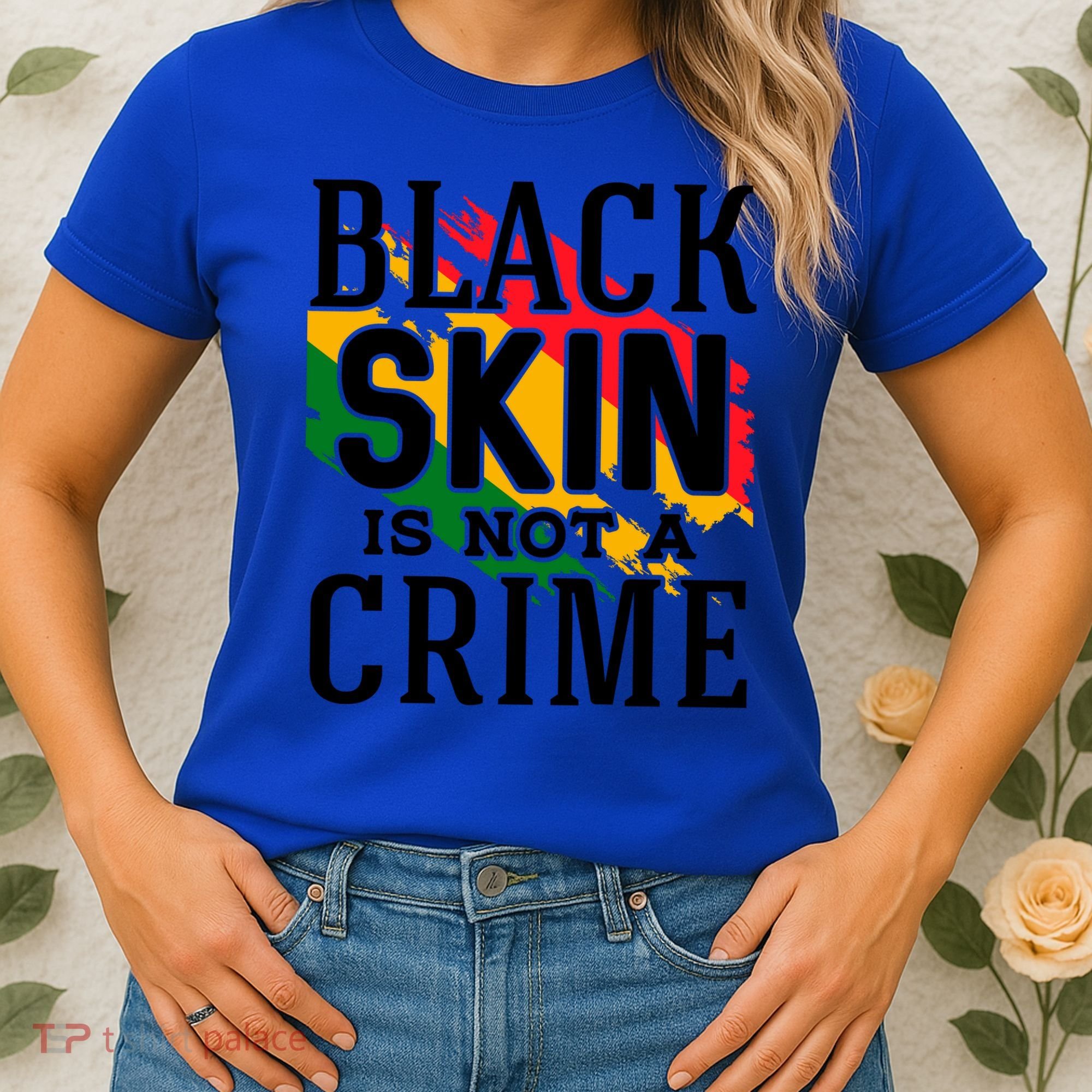 Black Skin Is Not A Crime For Black History Month Gift Women's T-Shirt
